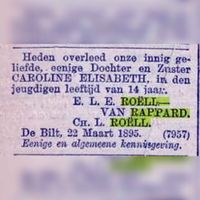 Jkvr. Caroline Elisabeth Röell geboren op 31 december 1880 te Utrecht en overleden op 22 maart 1895 te De Bilt. Zij werd maar 14 jaar oud. Dochter van Jhr. Cornelis Frederik Alexander Röell (1848-1925) en Jkvr. Ewoudina Louise Elisabeth van Rappard (1857-1915). Bron: Delpher.nl.